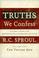 Cover of: Truths We Confess: A Layman's Guide to the Westminster Confession of Faith: Volume 1