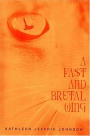 A fast and brutal wing by Kathleen Jeffrie Johnson
