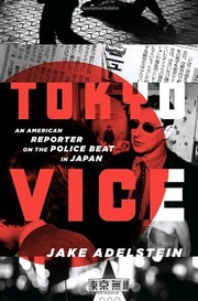Cover of: Tokyo Vice: An American Reporter on the Police Beat in Japan