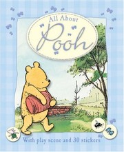 Cover of: All About Pooh (Winnie the Pooh All About) by 