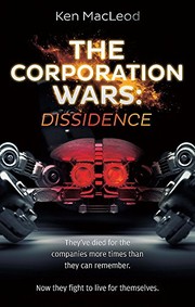 Cover of: The Corporation Wars: Dissidence by Ken MacLeod