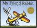 Cover of: My Friend Rabbit