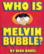 Cover of: Who is Melvin Bubble?