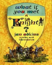 Cover of: What if you met a knight? by Jan Adkins