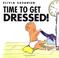 Cover of: Time to get dressed!