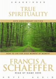 Cover of: True Spirituality by Francis A. Schaeffer