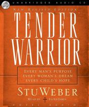 Cover of: Tender Warrior by Stu Weber