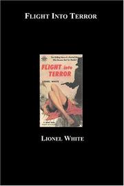 Cover of: Flight Into Terror by Lionel White