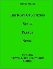 Cover of: The Rosy Crucifixion: Sexus, Plexus, Nexus (The New Traveller's Companion)
