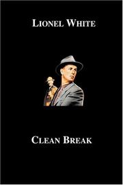 Cover of: Clean Break by Lionel White