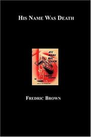 Cover of: His Name Was Death by Fredric Brown