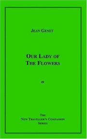 Cover of: Our Lady Of The Flowers by Jean Genet