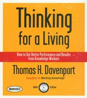 Cover of: Thinking for a Living: How to Get Better Performance and Results from Knowledge Workers