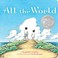 Cover of: All the World (Classic Board Books)