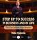 Cover of: Step Up To Success In Business and In Life