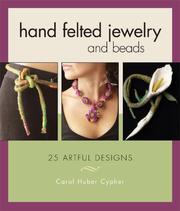 Cover of: Hand felted jewelry and beads by Carol Huber Cypher