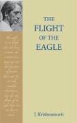 Cover of: Flight of the Eagle by Jiddu Krishnamurti