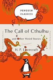 Cover of: The Call of Cthulhu and Other Weird Stories: (Penguin Orange Collection) by H.P. Lovecraft