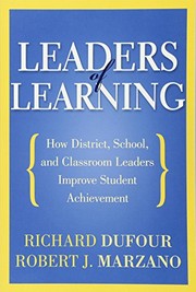 Cover of: Leaders of learning: how district, school, and classroom leaders improve student achievement