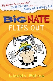 Cover of: Big Nate flips out by Lincoln Peirce