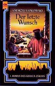 Cover of: Der letzte Wunsch (Hexer) by 