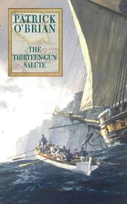 Cover of: The thirteen-gun salute by Patrick O'Brian