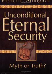 Cover of: Unconditional Eternal Security: Myth or Truth?