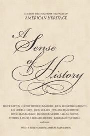 Cover of: A Sense of History: The Best Writing from the Pages of American Heritage