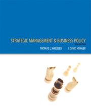 Cover of: Strategic management and business policy by Thomas L. Wheelen