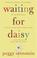 Cover of: Waiting for Daisy