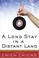 Cover of: Long Stay in a Distant Land