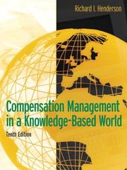 Cover of: Compensation Management in a Knowledge-Based World (10th Edition) by Richard I. Henderson, Richard I. Henderson