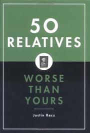 Cover of: 50 relatives worse than yours