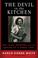 Cover of: The Devil in the Kitchen