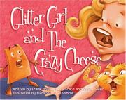 Glitter Girl and the crazy cheese by Frank Turner Hollon