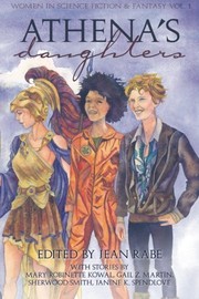 Cover of: Athena's Daughters, vol. 1: Women in Science Fiction & Fantasy (Volume 1)