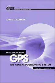 Cover of: Introduction to GPS by Ahmed El-Rabbany