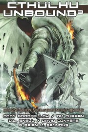 Cover of: Cthulhu Unbound 3 (Volume 3) by Cody Goodfellow, D.L. Snell, David Conyers, Brian Sammons