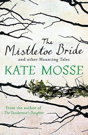 Cover of: The Mistletoe Bride and Other Haunting Tales