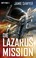 Cover of: Die Lazarus-Mission: Roman