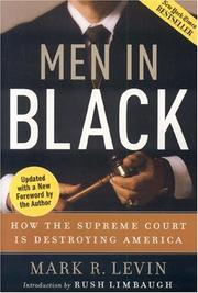 Cover of: Men in Black: How the Supreme Court Is Destroying America