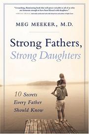 Cover of: Strong Fathers, Strong Daughters by Meg Meeker