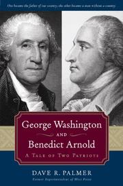 Cover of: George Washington and Benedict Arnold: A Tale of Two Patriots