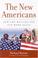 Cover of: The New Americans