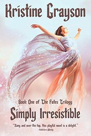 Cover of: Simply Irresistible by Kristine Grayson