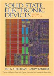 Cover of: Solid State Electronic Devices (6th Edition) (Prentice Hall Series in Solid State Physical Electronics) | Ben Streetman