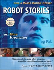 Cover of: Robot Stories: And More Screenplays