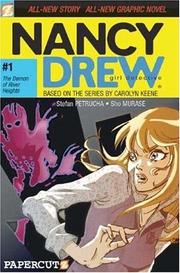 Cover of: Nancy Drew #1: The Demon of River Heights (Nancy Drew Graphic Novels: Girl Detective) | Stefan Petrucha