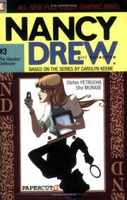 Cover of: Nancy Drew #3: The Haunted Dollhouse (Nancy Drew Graphic Novels: Girl Detective) by Stefan Petrucha, Sho Murase