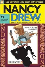Cover of: Nancy Drew #3: The Haunted Dollhouse (Nancy Drew Graphic Novels: Girl Detective) by Stefan Petrucha, Sho Murase